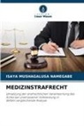 Isaya Mushagalusa Namegabe - MEDIZINSTRAFRECHT