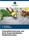 D Akiladevi, D. Akiladevi, E Karthikeyan, E. Karthikeyan - Charakterisierung von Anti-Hyperlipidämie-Medikamenten
