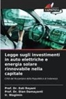 Dian Damayanti, Esti Royani, Ir. Wagimin - Legge sugli investimenti in auto elettriche e energia solare rinnovabile nella capitale