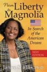 Janice S. Ellis, Ph. D. Janice S. Ellis - From Liberty to Magnolia