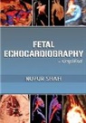 Nupur Shah - Fetal Echocardiography - Simplified