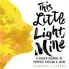 Clarissa J. Sparks - This Little Light of Mine