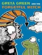 Joanne Kate Stone - Greta Green and the Forgetful Witch