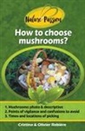 Cristina Rebiere - How to Choose Mushrooms?