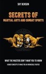Sky Benson - Secrets of Martial Arts and Combat Sports