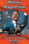 Sergio Rijo - Money Magnetism