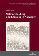 András Masát, Thomas Fechner-Smarsly - Nationenbildung und Literatur in Norwegen