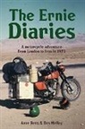 Anne Betts, Des Molloy - The Ernie Diaries. A Motorcycle Adventure from London to Iran in 1973