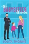 Lolita Thorne - The Babysitter Blunder