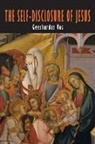 Geerhardus Vos, Johannes G. Vos - The Self-Disclosure of Jesus
