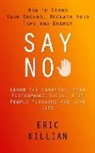 Eric Killian - Say No