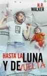 N. R. Walker - Hasta la Luna y de Vuelta