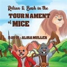Alisa Muller, David Muller - Rilian & Bash in the Tournament of Mice