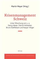 Meyer Martin, Martin Meyer - Krisenmanagement Schweiz