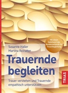 Susanne Haller, Martina Reinalter - Trauernde begleiten