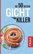 Astrid Schobert - Die 50 besten Gicht-Killer