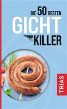 Astrid Schobert - Die 50 besten Gicht-Killer