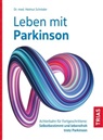 Helmut Schröder, Helmut (Dr. med.) Schröder - Leben mit Parkinson