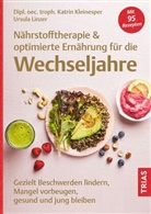 Katrin Kleinesper, Ursula Linzer - Nährstofftherapie & optimierte Ernährung für die Wechseljahre