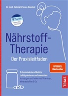 Helena Orfanos-Boeckel, Helena (Dr. med.) Orfanos-Boeckel - Nährstoff-Therapie - Der Praxisleitfaden