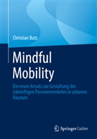 Butz, Christian Butz - Mindful Mobility