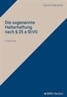 Detlef Stollenwerk - Die sogenannte Halterhaftung nach § 25 a StVG