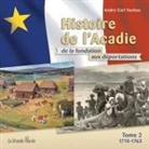 André-Carl Vachon, Vachon- - Histoire de l'Acadie - Tome 2 : 1710-1763 : De la fondation aux déportations