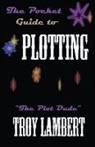 Troy Lambert - The Pocket Guide to Plotting