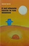 Alessio Sanna - E nel silenzio taccio la tua assenza