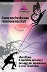 Cristina Rebiere - Come Uscire da una Relazione Tossica