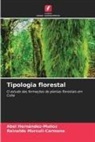 Abel Hernández-Muñoz, Reinaldo Mursulí-Carmona - Tipologia florestal