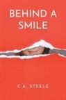 C. A. Steele - Behind a Smile