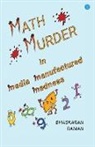 Raman Bhaskaran - Math Murder in Media Manufactured Madness