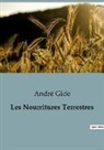 André Gide - Les Nourritures Terrestres