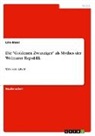 Lilie Basel - Die "Goldenen Zwanziger" als Mythos der Weimarer Republik