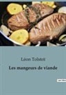 Léon Tolstoï - Les mangeurs de viande