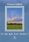 Florence Halluin, Halluin-f - Et un qui fait treize