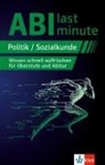 Timo Schuh, Anke Söller - Klett Abi last minute Politik und Sozialkunde