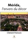 Clément Neisson, Clément Neisson, Neisson-c - Merida, l envers du decor