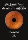 Mahala Tsali, Tsali-m - 360 jours pour devenir magicien