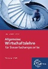 Sven Biela, Brunhilde Otthofer, Wilhelm Pothen - Allgemeine Wirtschaftslehre für Steuerfachangestellte