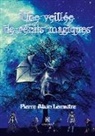 Lemaitre-p, Pierre Alain Lemaître - Une veillee de recits magiques