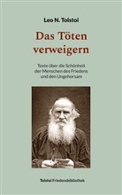 Leo N Tolstoi, Leo N. Tolstoi, Peter Bürger - Das Töten verweigern