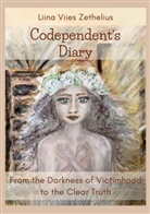 Liina Viies Zethelius - Codependent´s Diary