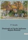 P. Scudo - Donizetti et l'école italienne depuis Rossini