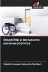 Vladimir Joseph Eustache Deribert - Disabilità e inclusione socio-economica