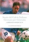 Alessandro Calaciura - Storia del Calcio Italiano Giornata per Giornata
