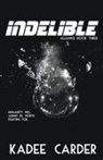 Kadee Carder - Indelible