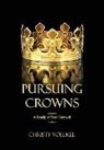 Christy Voelkel - Pursuing Crowns