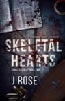 J. Rose - Skeletal Hearts